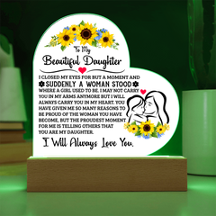 To My Daughter Proud – Acrylic Heart Plaque